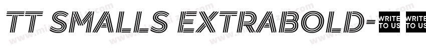TT Smalls ExtraBold字体转换